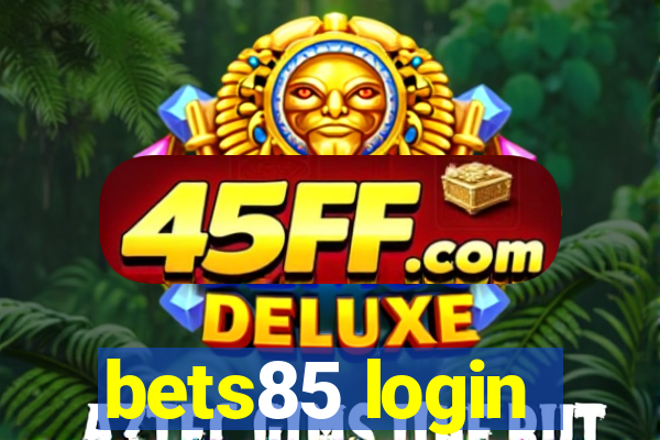 bets85 login